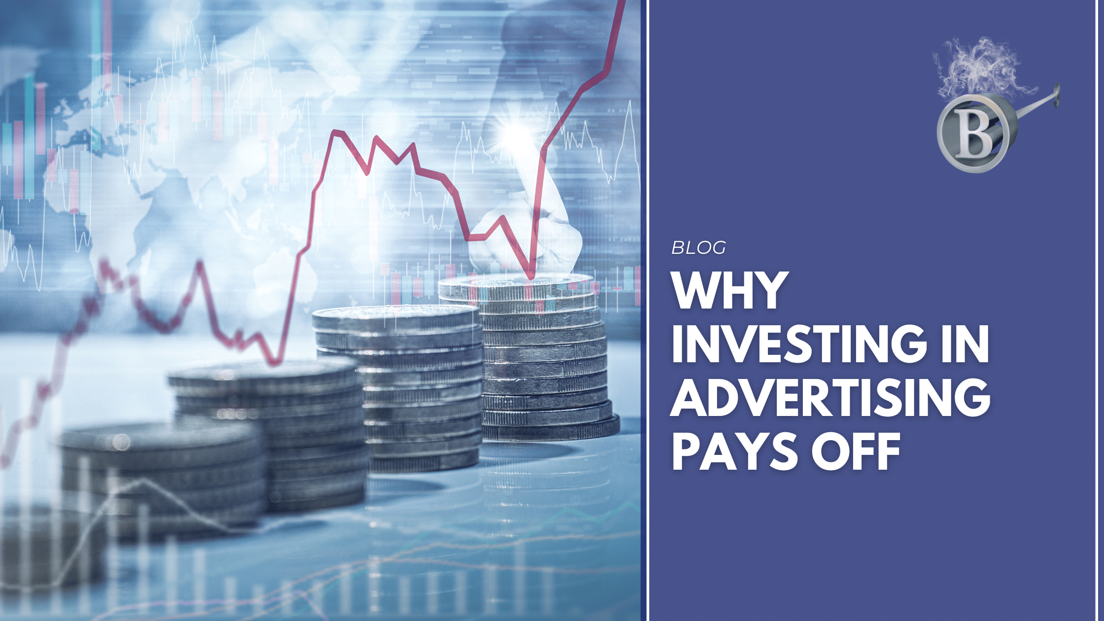 Why Investing in Advertising Pays Off