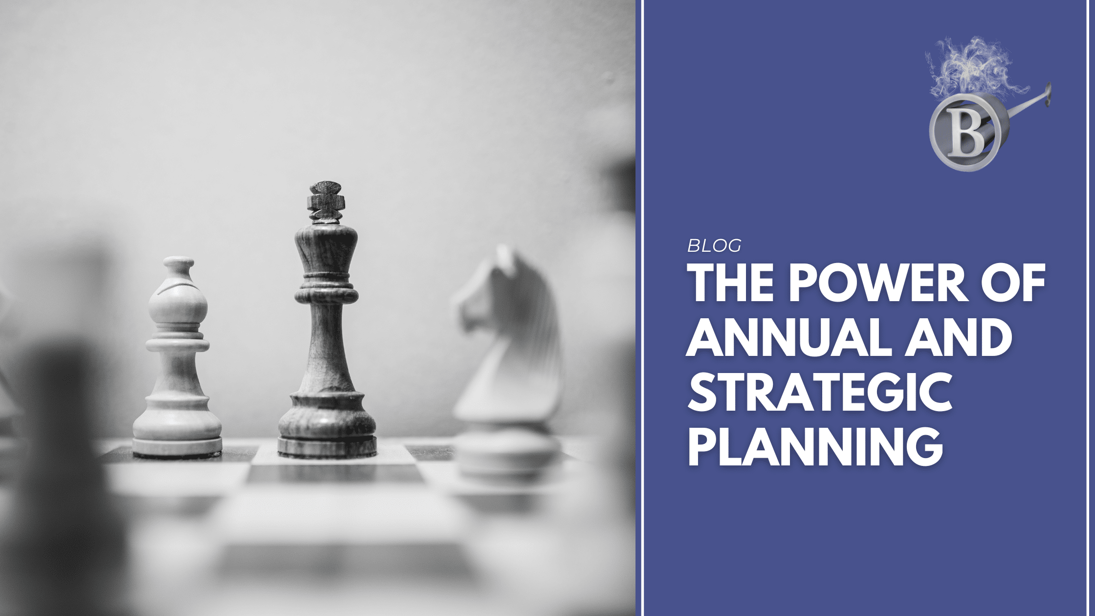 The Power of Annual and Strategic Planning