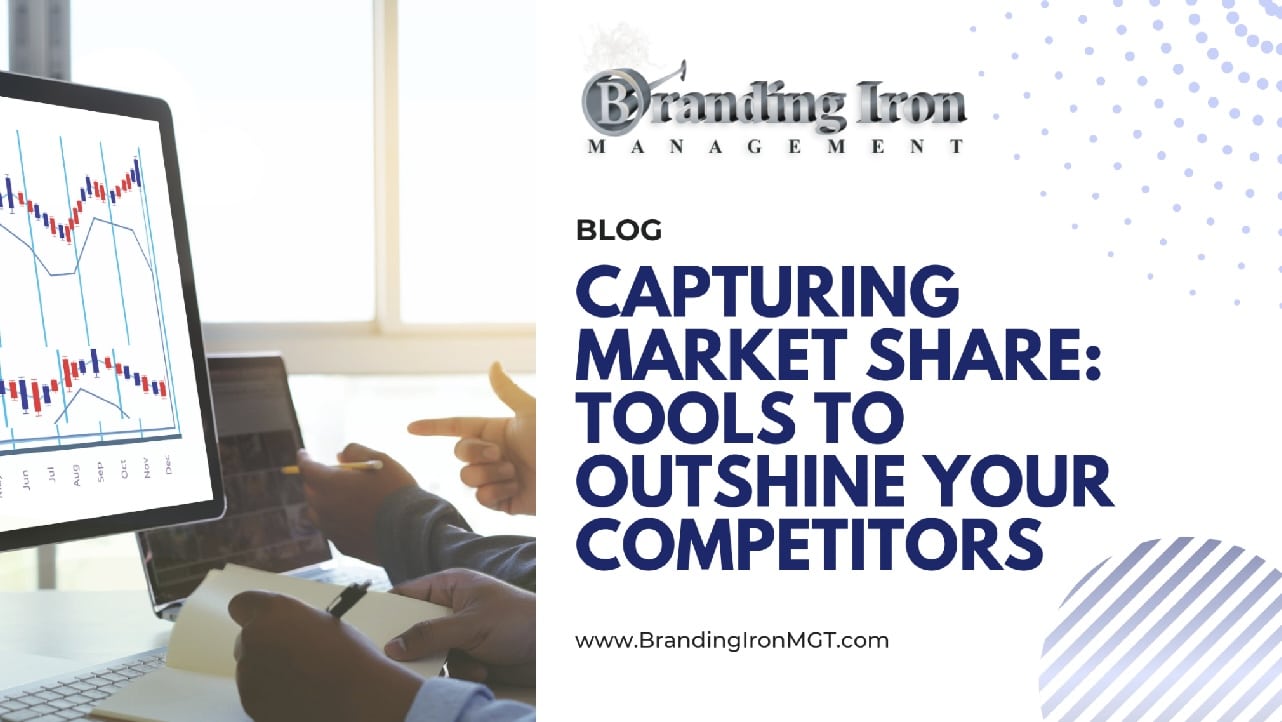 Capturing Market Share: Tools to Outshine Your Competitors