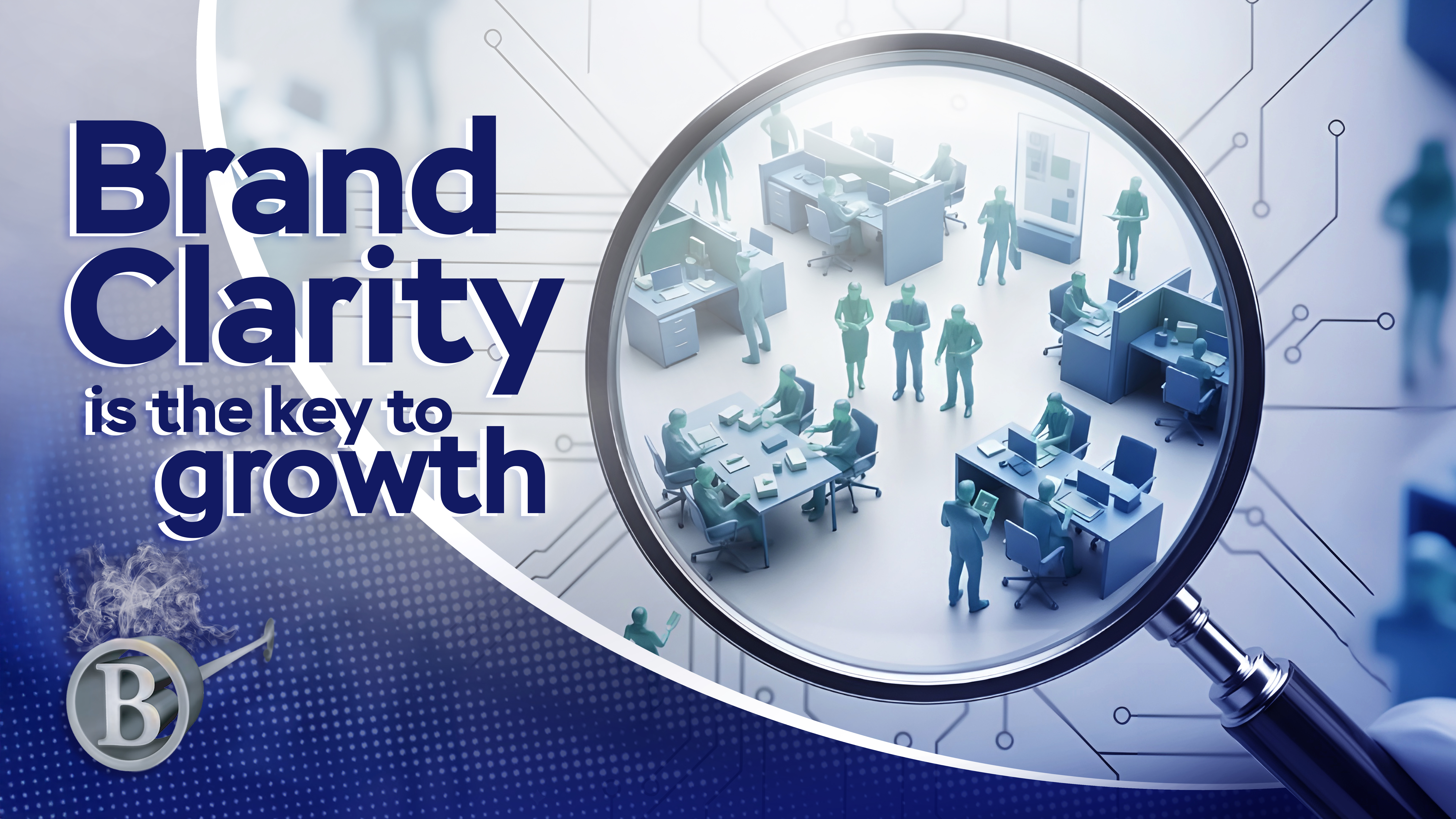 Brand Clarity Is the Key to Growth