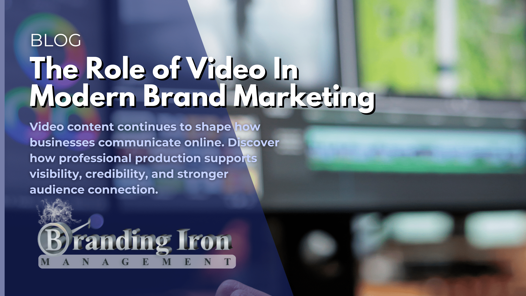 The Role of Video In Modern Brand Marketing