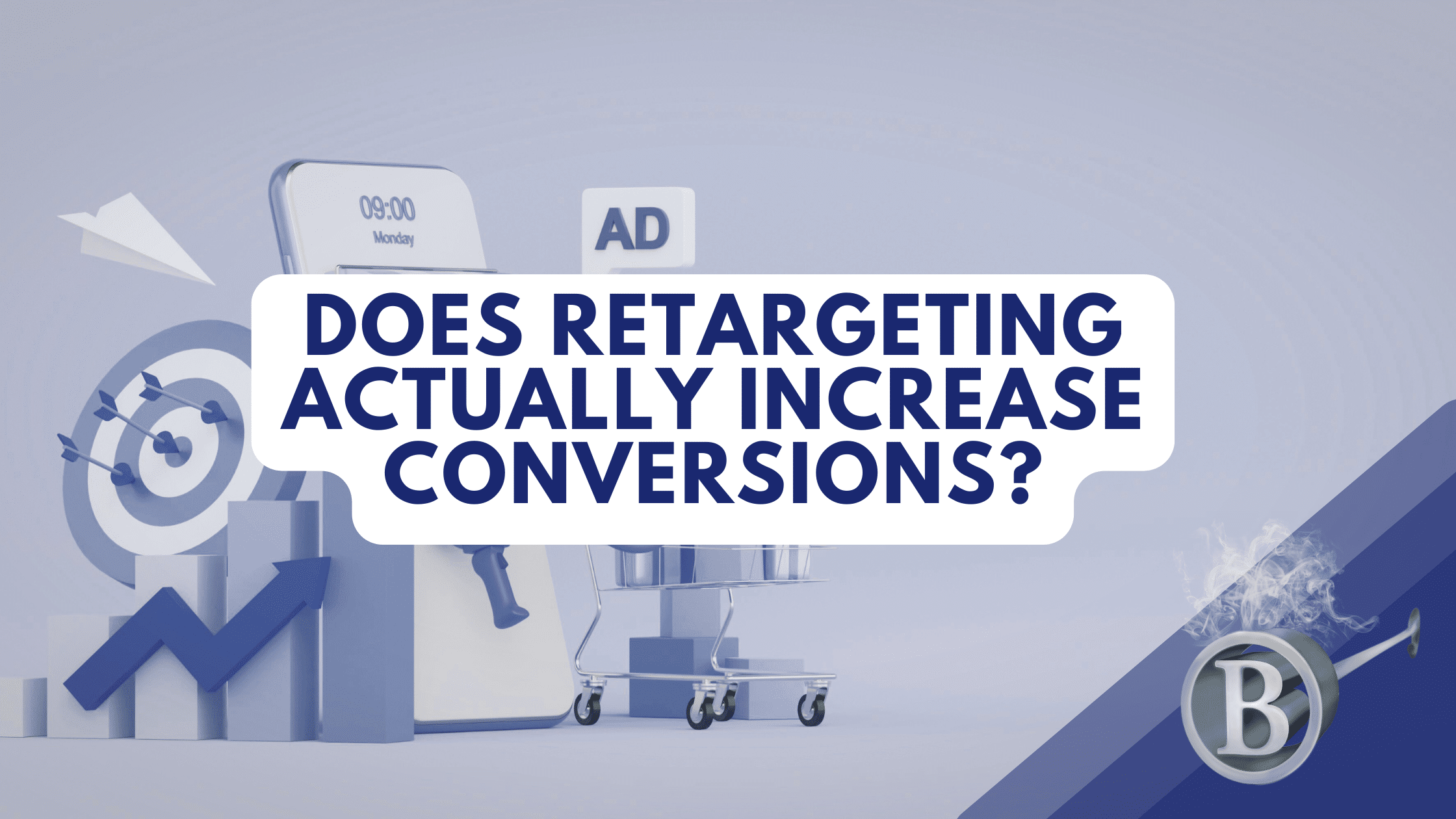 Does Retargeting Actually Increase Conversions?